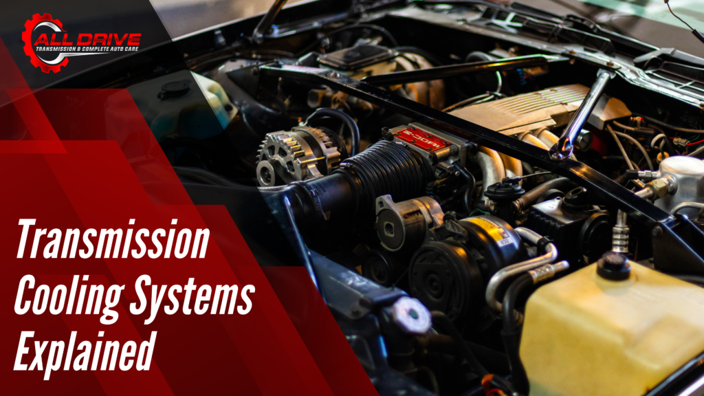Transmission Cooling Systems Explained