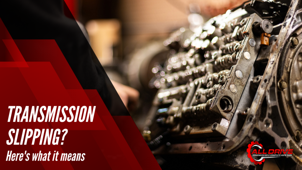 Transmission Slipping? Here's What It Means